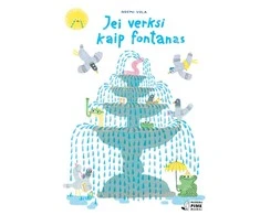 KNYGA Jei verksi kaip fontanas