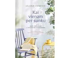 KNYGA Kai vienam per sunku. Maži žingsniai į lengvesnę kasdienybę
