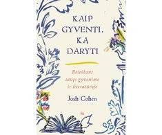 KNYGA Kaip gyventi. Ką daryti