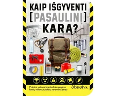 KNYGA Kaip išgyventi pasaulinį karą