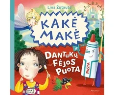 KNYGA Kakė Makė ir dantukų fėjos puota