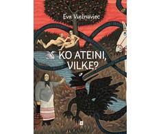 KNYGA Ko ateini, vilke?