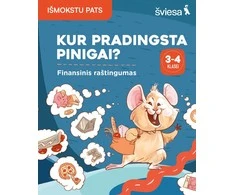 KNYGA Šviesa Kur pradingsta pinigai? Finansinis raštingumas. 3-4 klasei