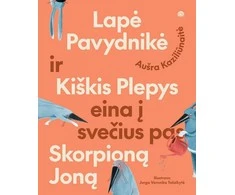 KNYGA Lapė Pavydnikė ir Kiškis Plepys eina į svečius pas Skorpioną Joną