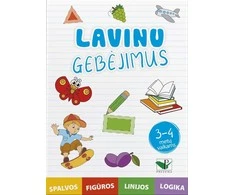 KNYGA Lavinu gebėjimus. 3-4 metų vaikams. Spalvos, figūros, linijos, logika