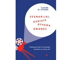 KNYGA Scenarijai, kuriais gyvena žmonės: transakcinė gyvenimo scenarijų analizė