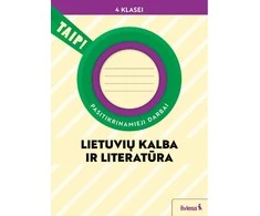 KNYGA Šviesa Lietuvių kalba ir literatūra. Pasitikrinamieji darbai 4 klasei (pagal 2022 m. BUP). Serija TAIP!