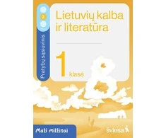 KNYGA Šviesa Lietuvių kalba ir literatūra. Pratybų sąsiuvinis 1 klasei, 2 dalis. Serija Maži