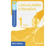 KNYGA Šviesa Lietuvių kalba ir literatūra. Pratybų sąsiuvinis 1 klasei, 1 dalis. Serija Maži