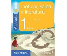 KNYGA Šviesa Lietuvių kalba ir literatūra. Vadovėlis 1 klasei, 3 dalis. Serija Maži milžinai