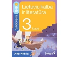 KNYGA Šviesa Lietuvių kalba ir literatūra. Vadovėlis 3 klasei, 1 dalis. Serija Maži milžinai