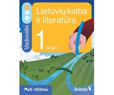 KNYGA Šviesa Lietuvių kalba ir literatūra. Vadovėlis 1 klasei, 1 dalis. Serija Maži milžinai