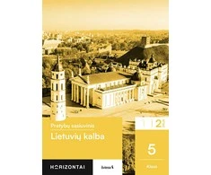 KNYGA Šviesa Lietuvių kalba. Pratybų sąsiuvinis 5 klasei, 2 dalis, serija Horizontai