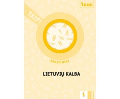 KNYGA Šviesa Lietuvių kalba. Skaitiniai 1 klasei (serija „TAIP!“)