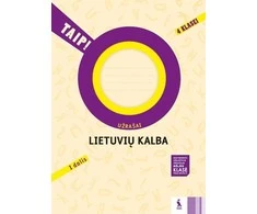 KNYGA Šviesa Lietuvių kalba. Užrašai 4 klasei, 1 dalis (serija „TAIP!“)