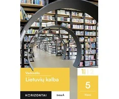 KNYGA Šviesa Lietuvių kalba. Vadovėlis 5 klasei, 1 dalis, serija Horizontai