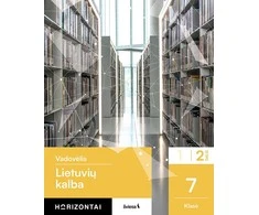 KNYGA Šviesa Lietuvių kalba. Vadovėlis 7 klasei, 2 dalis, serija Horizontai