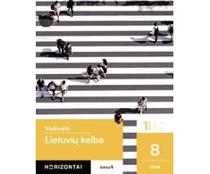 KNYGA Šviesa Lietuvių kalba. Vadovėlis 8 klasei, 1 dalis, serija Horizontai
