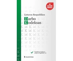 KNYGA Lietuvos Respublikos darbo kodeksas. Papildytas leidimas 2025 11 01