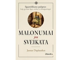 KNYGA Malonumai yra sveikata