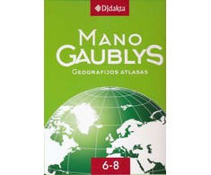 KNYGA Mano gaublys. Geografijos atlasas 6-8 klasėms