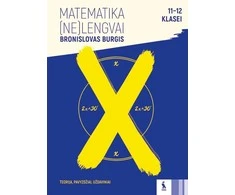KNYGA Šviesa MATEMATIKA (ne)LENGVAI: užduotys 11-12 klasei