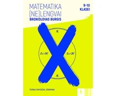 KNYGA Šviesa MATEMATIKA (ne)LENGVAI: užduotys 9-10 klasei