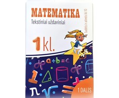 KNYGA Matematika. Tekstiniai uždaviniai. 1 klasė I dalis. Sudėtis ir atimtis iki 10