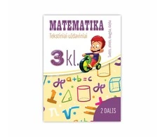KNYGA Matematika. Tekstiniai uždaviniai. 3 klasė II dalis. Sudėtis, atimtis, daugyba, dalyba