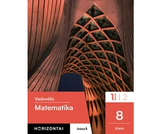 KNYGA Šviesa Matematika. Vadovėlis 8 klasei, 1 dalis, serija Horizontai