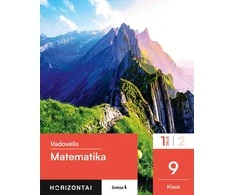 KNYGA Šviesa Matematika. Vadovėlis 9 (I gimnazijos) klasė, 1 dalis, serija Horizontai