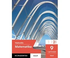 KNYGA Šviesa Matematika. Vadovėlis 9 (I gimnazijos) klasei, 2 dalis, serija Horizontai