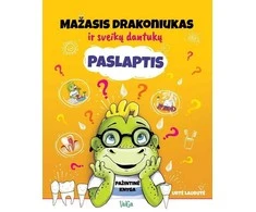 KNYGA Mažasis drakoniukas ir sveikų dantukų paslaptis