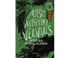 KNYGA Mieste nebetiki velniais