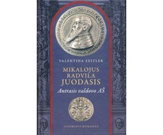 KNYGA Mikalojus Radvila Juodasis. Antrasis valdovo AŠ