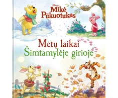 KNYGA Mikė Pūkuotukas. Metų laikai Šimtamylėje girioje