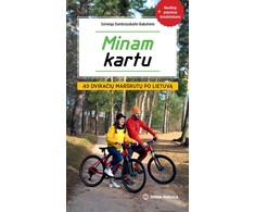 KNYGA Minam kartu. 40 dviračių maršrutų po Lietuvą
