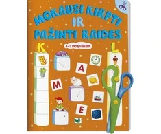 KNYGA Mokausi kirpti ir pažinti raides 4-5 metų vaikams. Su žirklutėmis