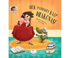 KNYGA Būk mandagus kaip drakonas! Mokomės etiketo su Pelene ir drakonu