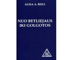 KNYGA Nuo Betliejaus iki Golgotos