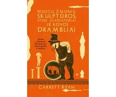 KNYGA Nuogų žmonių skulptūros, stori gladiatoriai ir kovos drambliai: dažnai užduodami klausimai apie seno