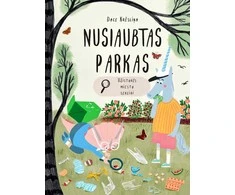KNYGA Nusiaubtas parkas. Užistorės miesto sekliai