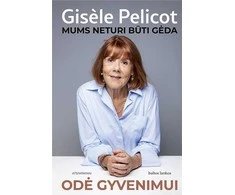 KNYGA Odė gyvenimui. Mums neturi būti gėda