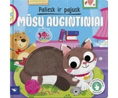 KNYGA Paliesk ir pajusk. Mūsų augintiniai