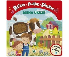 KNYGA Paliesk, pajusk, išgirsk. Diena ūkyje