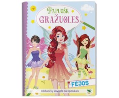 KNYGA Papuošk gražuoles. Fėjos. Užduočių knygelė su lipdukais