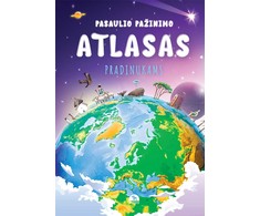 KNYGA Pasaulio pažinimo atlasas pradinukams
