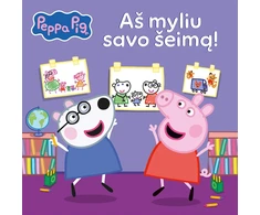KNYGA Peppa Pig. Aš myliu savo šeimą