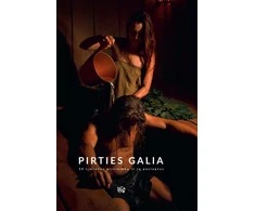 KNYGA Pirties galia. 50 Lietuvos pirtininkų ir jų paslaptys