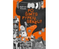 KNYGA Po šimts pypkių, seneli!